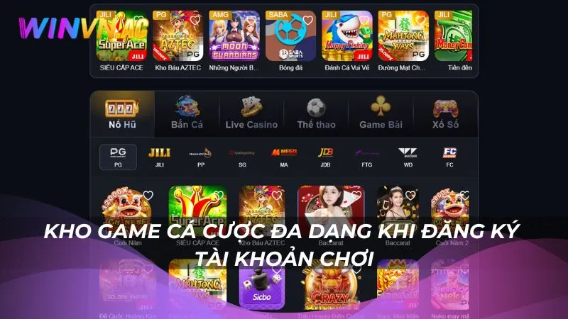 Kho game cá cược đa dạng khi đăng ký winvn tài khoản chơi